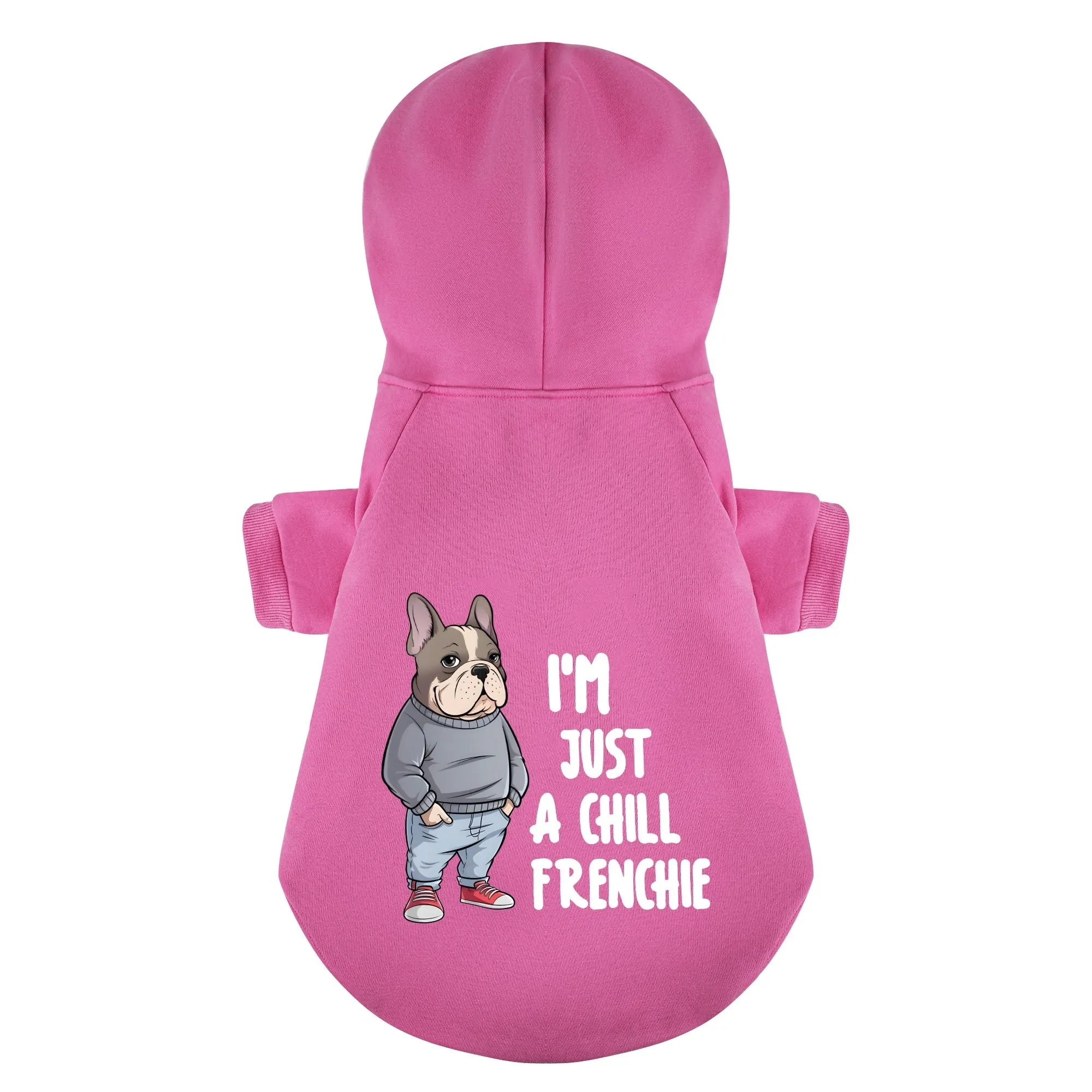 I'M JUST A CHILL FRENCHIE - Personalized French Bulldog Hoodies with Funny Quotes – Stylish, Cozy, and Premium 100% Cotton